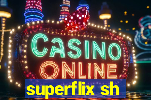 superflix sh